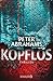 Kopflos: Thriller
