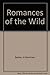 Romances of the wild