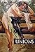 Unions: Two Stories