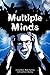 Multiple Minds