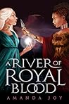 A River of Royal ...
