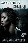 Awakening Delilah...
