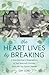 The Heart Lives By Breaking...