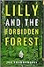 Lilly and the Forbidden Forest