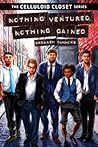 Nothing Ventured, Nothing Gained by Brennen Tammons