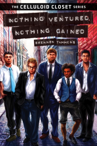 Nothing Ventured, Nothing Gained (The Celluloid Closet Series, #1)