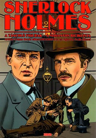 Sherlock Holmes - A táncoló figurák / A magányos biciklista (Unknown Binding)