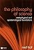 The Philosophy of Science: Metaphysical and Epistemological Foundations (Fundamentals of Philosophy)