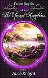 The Eternal Kingdoms (Fallen Royals Book 1)