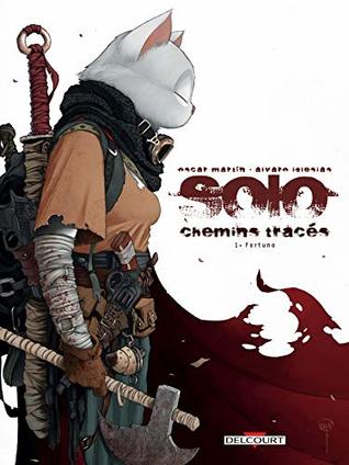Solo - Chemins tracés T01 - Fortuna (French Edition)