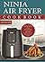 Ninja Air Fryer Cookbook 2019 by Lisa Chopin