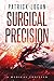 Surgical Precision (Dr. Bec...