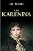 Ana Karenina by Leo Tolstoy