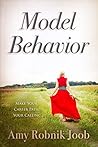 Model Behavior: Make Your Career Path Your Calling Model Behavior: Make Your Career Path Your Calling