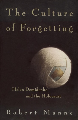 The Culture of Forgetting: Helen Demidenko and the Holocaust (Paperback)