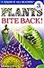 Plants Bite Back! (DK READER - LEVEL 3)