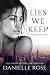 Lies We Keep by Danielle Rose