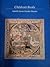 Catalogue of Children's Books from the Isabella Stewart Gardner Museum Collection and the Personal Libraries of John Lowell and Isabella Stewart gardn
