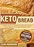 Keto Bread: Learn How to Ma...