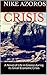 CRISIS: A Novel of Life in Greece during its Great Economic Crisis