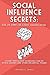 Social Influence Secrets by Russell C. James