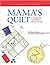 Mama's Quilt & Blizzard the...