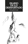 Diario de lo deshabitado by Patricia Ortiz