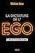 La dictature de l'ego by Mathias Roux