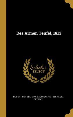 Des Armen Teufel, 1913