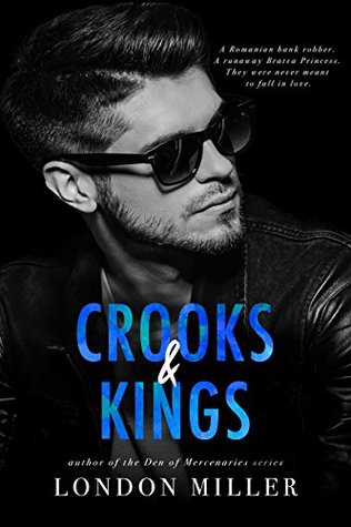 Crooks & Kings (The Wild Bunch, #1)