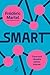 Smart: O que você não sabe sobre a internet (Portuguese Edition)