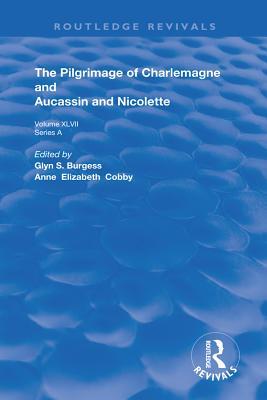 The Pilgrimage of Charlemagne and Aucassin and Nicolette (ebook)