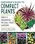 Gardener's Guide to Compact Plants by Jessica Walliser