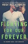 Fighting For Our Forever by Heidi McLaughlin