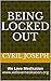 Being Locked Out by Cyril Joseph