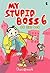 My Stupid Boss 6: Be Like Bob