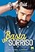 Basta un sorriso (Che barba, l'amore!, #2)