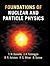 Foundations of Nuclear and Particle Physics