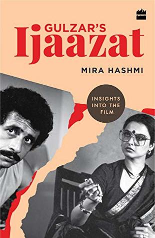 Gulzar's Ijaazat: Insights into the Film (Kindle Edition)
