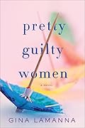 Pretty Guilty Women