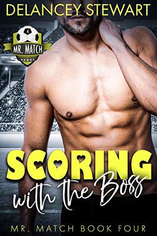 Scoring with the Boss (Mr. Match #4)