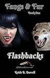 Flashbacks (Fangs & Fur, Book 1)
