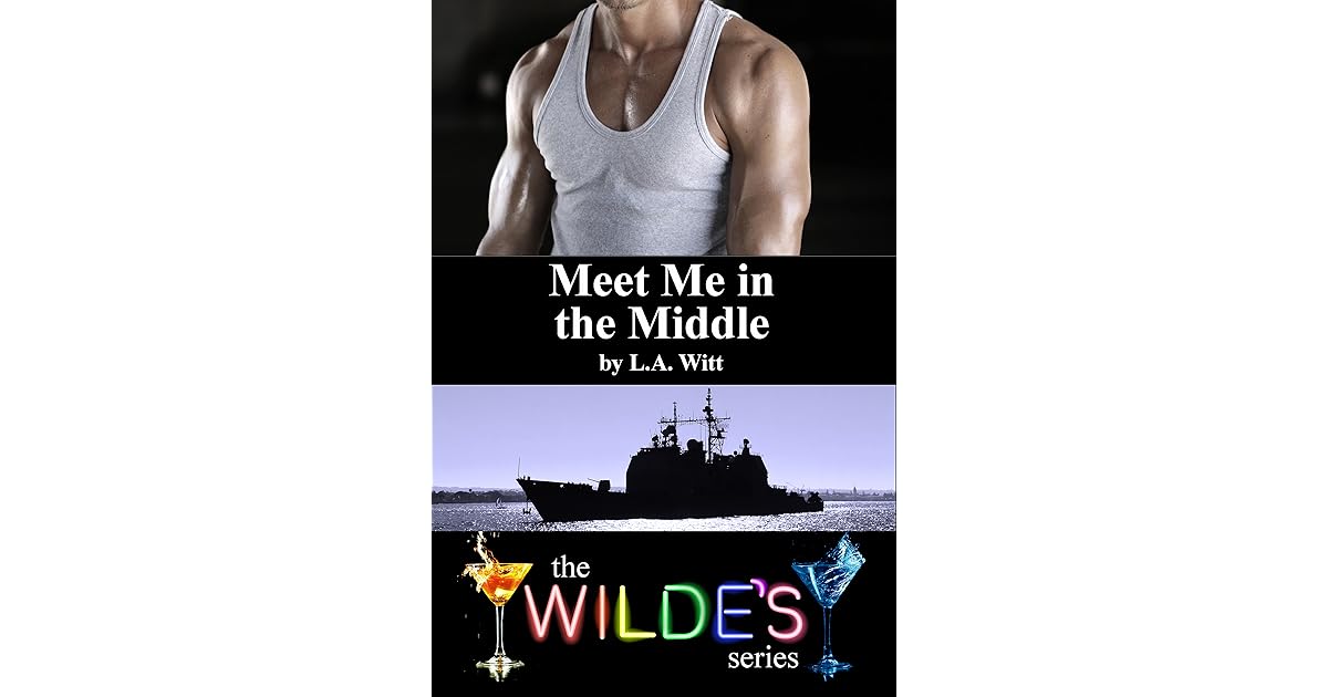 Meet Me in the Middle by L.A. Witt