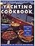 The Yachting Cookbook by Elizabeth Wheeler