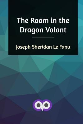 The Room in the Dragon Volant