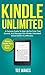 Kindle Unlimited: A Concise...