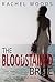 The Bloodstained Bride by Rachel  Woods