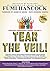 Tear the Veil 1: 19 Extraordinary Visionaries Help Other Women Break their Silence by Sharing their Stories and Reclaiming their Legacy!