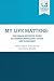 My Life Matters by Dr. Preston T. Adams My Life Matters by Dr. Preston T. Adams