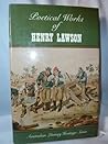 Poetical Works of Henry Lawson by Henry Lawson